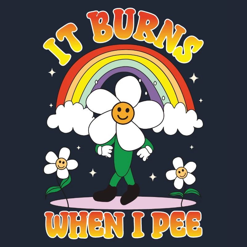 Funny saying "It Burns when I Pee"!