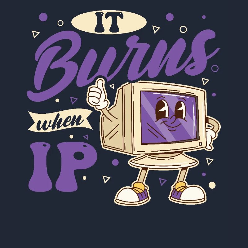Funny saying "It Burns when I Pee"!