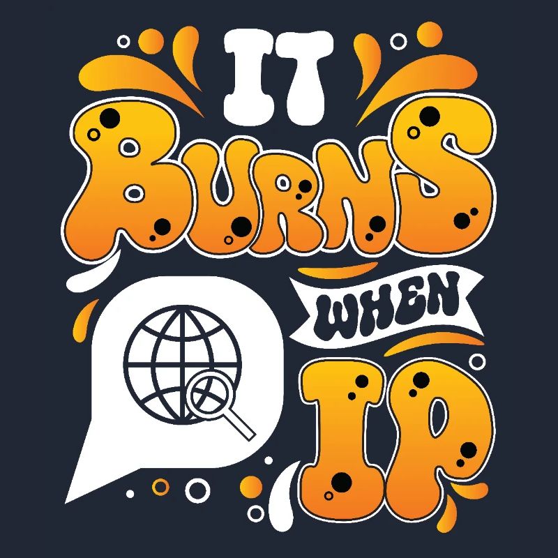 Funny saying "It Burns when I Pee"!