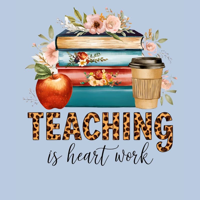 Teaching is heart work