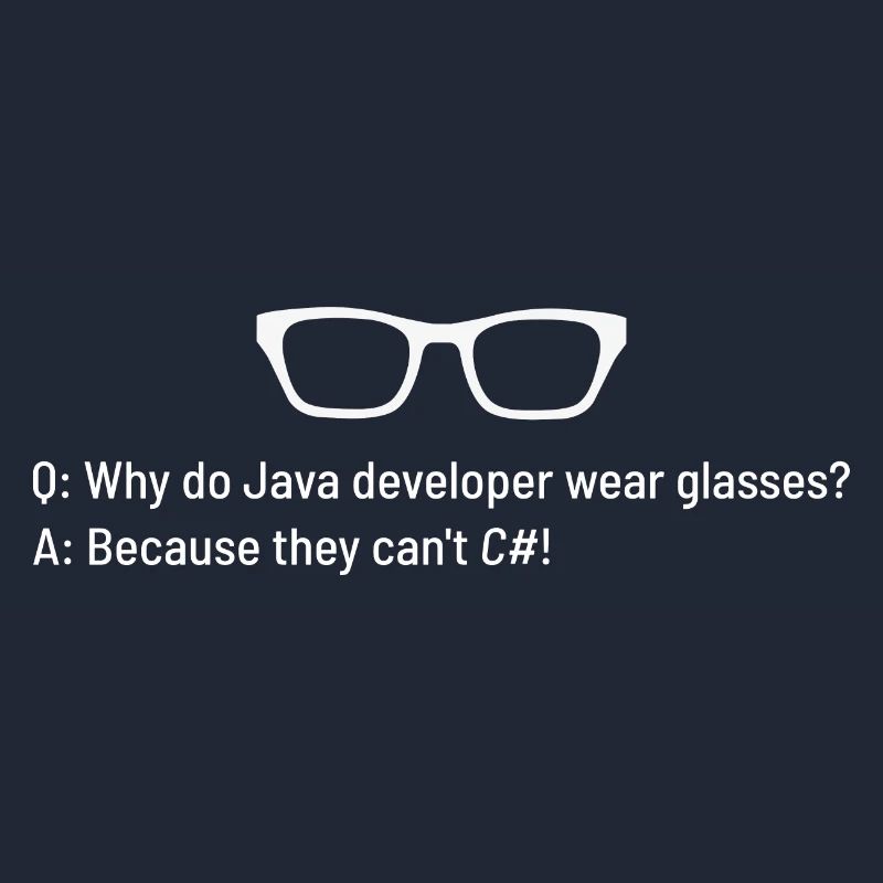 Why Do Java Programmers Wear Glasses?