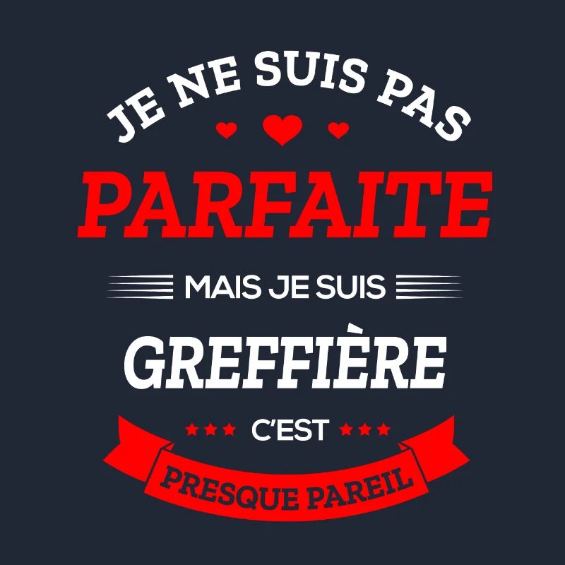 GREFFIÈRE PARFAITE