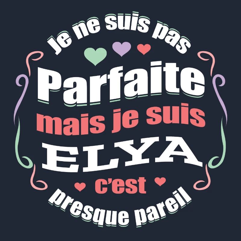ELYA PARFAITE - PRENOM ELYA