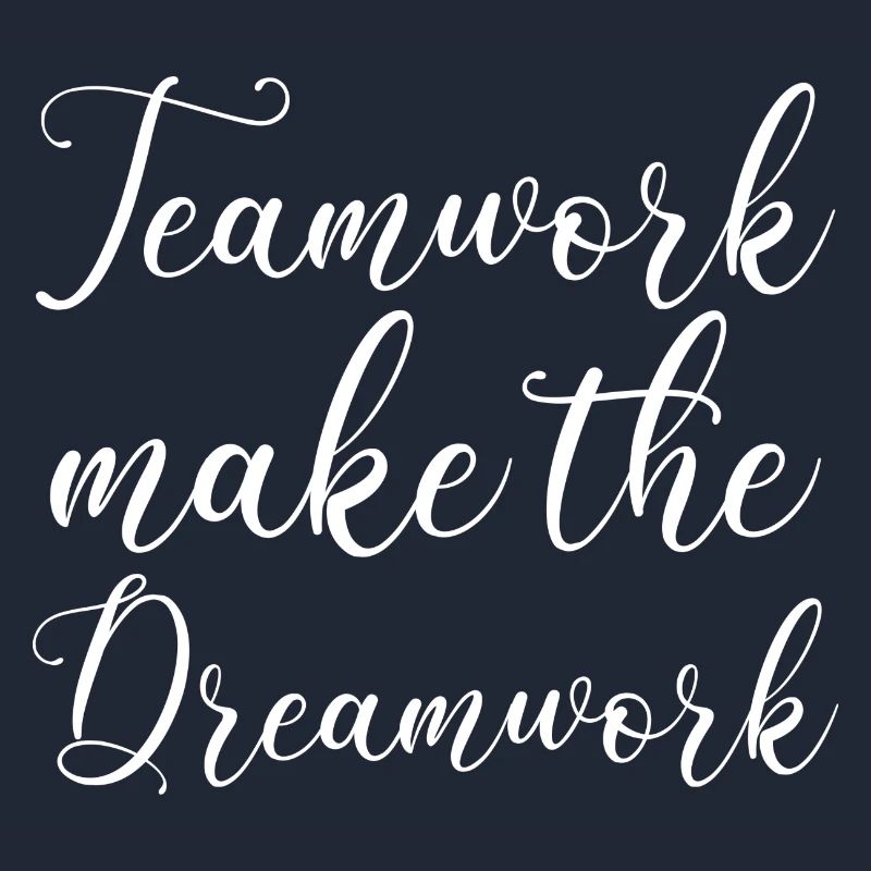 Teamwork make the Dreamwork saying font