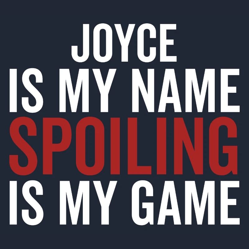 Joyce est mon nom Spoiling est mon jeu
