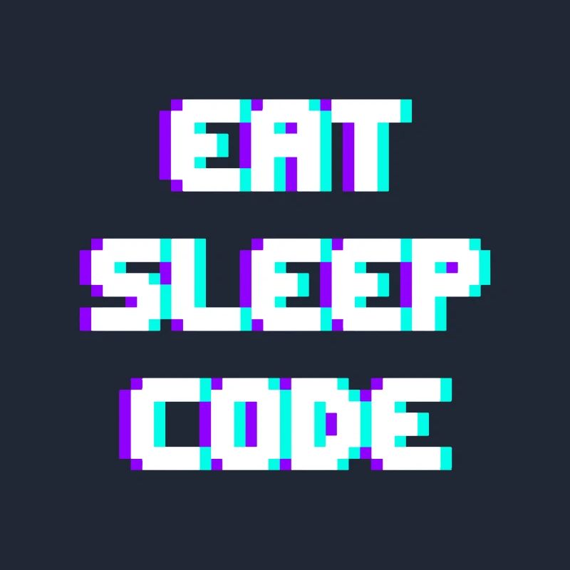 EAT SLEEP CODE Programmeur Coder Devise
