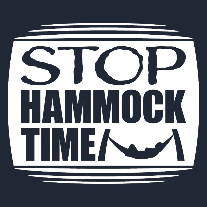 Funny Stop Hammock Time Relaxing Sleeping Camping