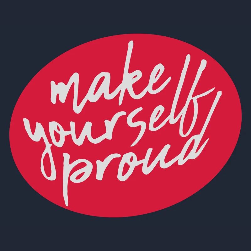make yourself proud quote