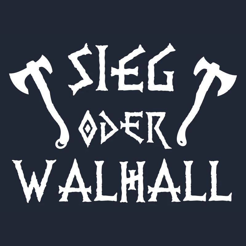 Sieg oder Walhall