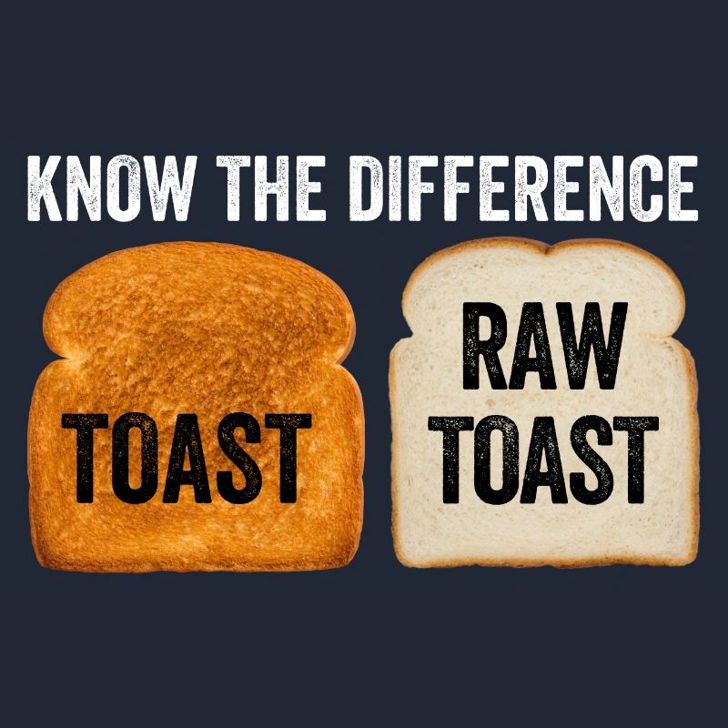 Know The Difference Toast Toast Breakfast lover