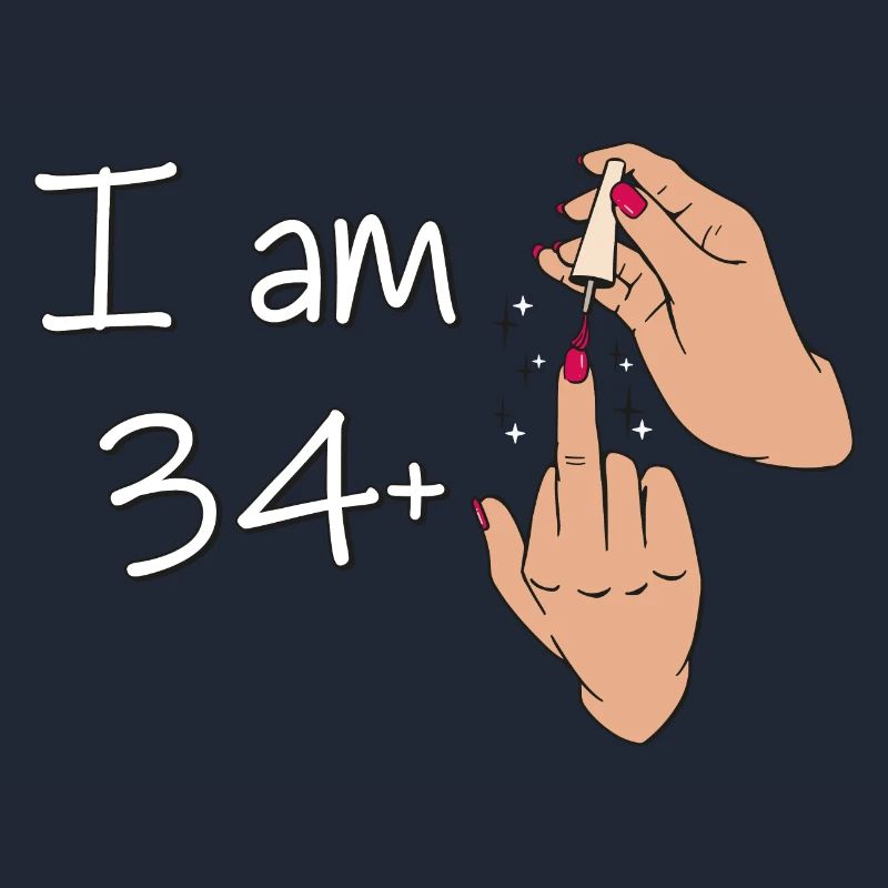Ich bin 34 + 1 Mittelfinger Hemd Ich bin 34 plus,