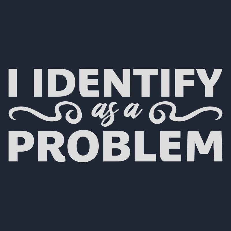 I Identify as a Problem Statement Frech Rebellisch