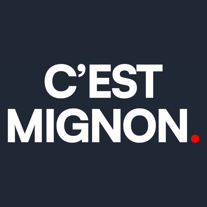 C’est mignon