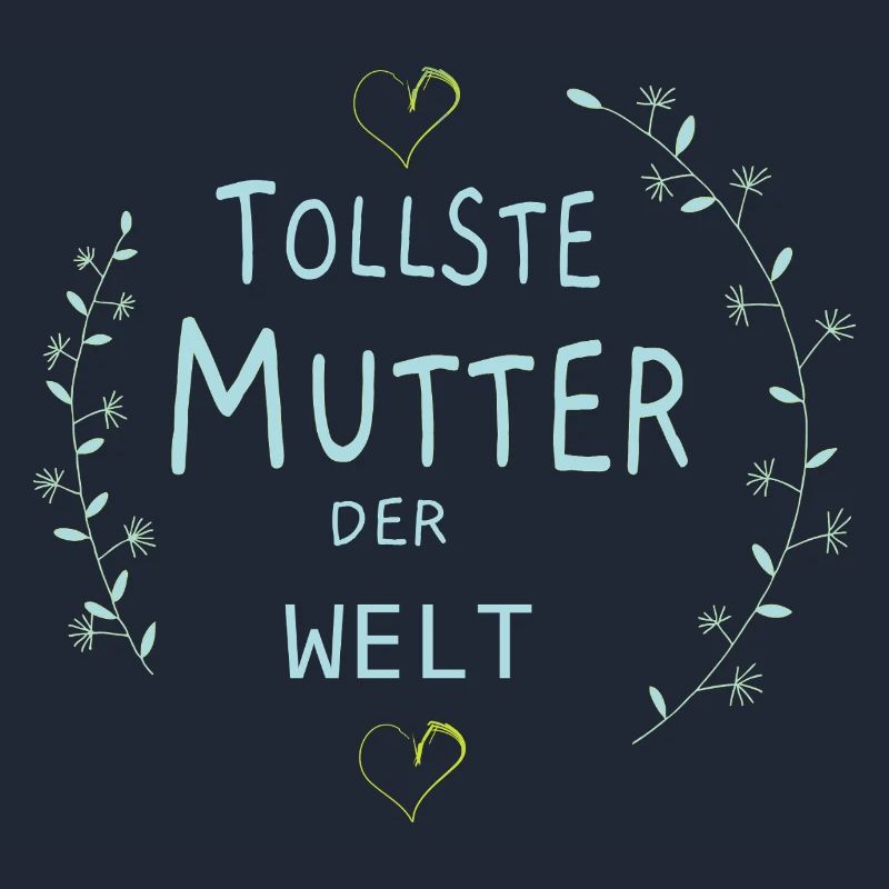 Tollste Mutter der Welt, Muttertag