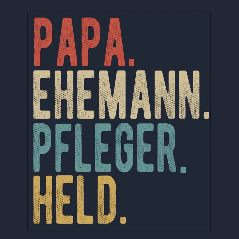 Pfleger Papa Ehemann Held