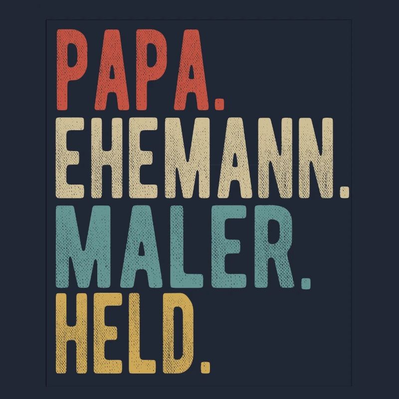 Maler Papa Ehemann Held