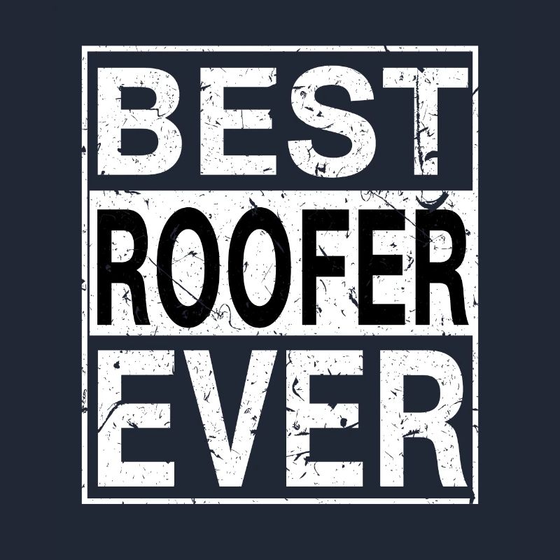Best Roofer Ever Roofer Gift