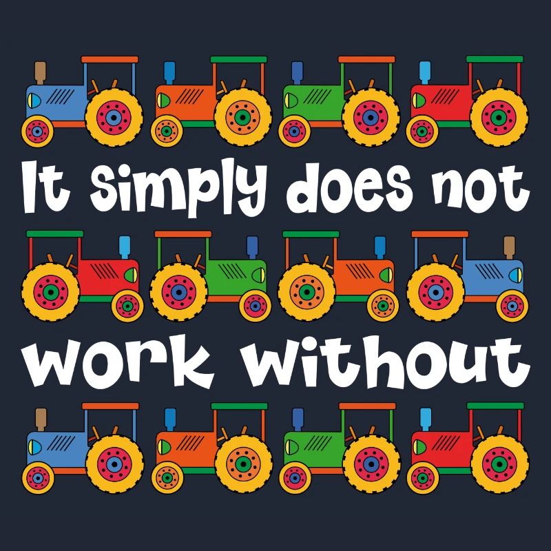 It doesn't work without a tractor