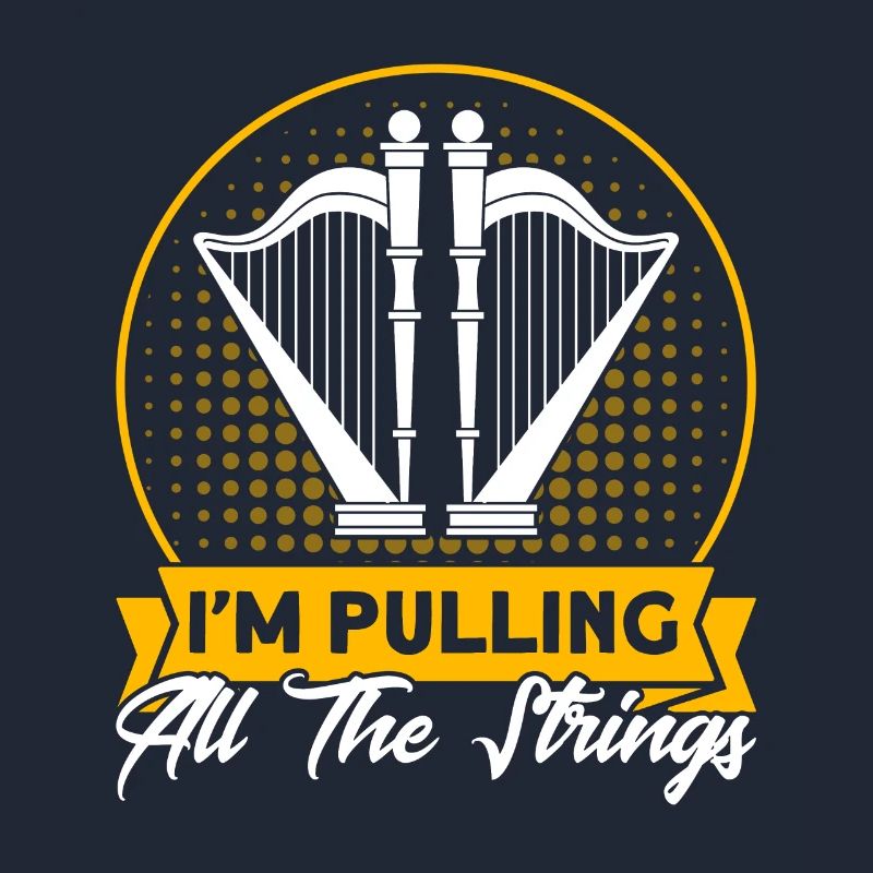 Harpist I pull all strings gift