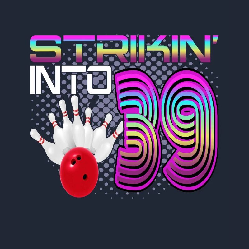 Striking Into 39 Bowling Bowler 39. Geburtstag