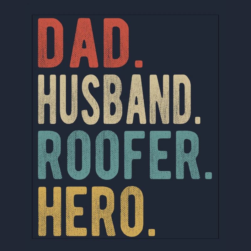 Dachdecker Papa Ehemann Held