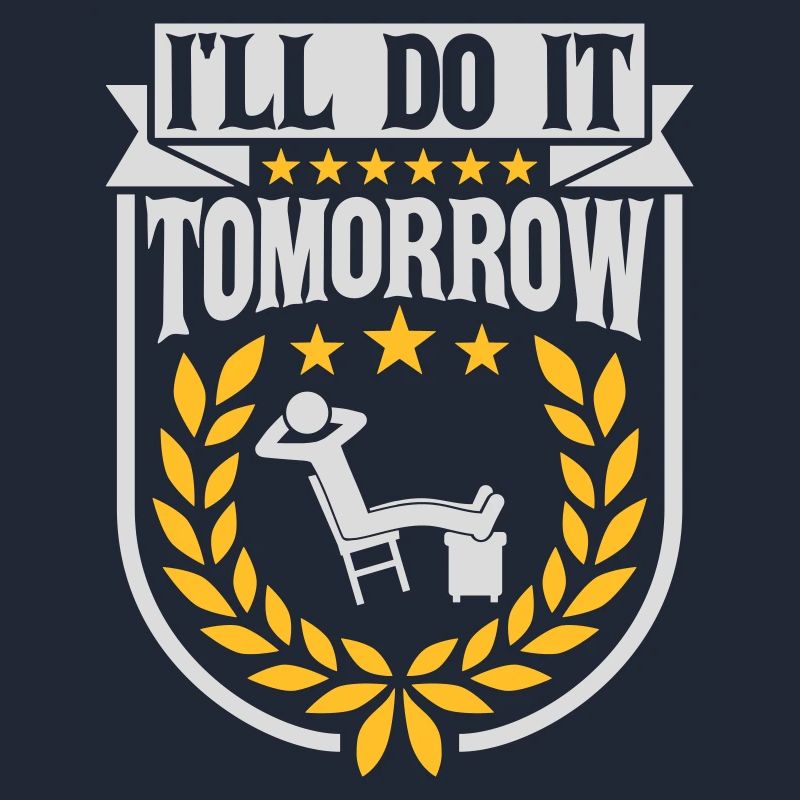do it tomorrow Zitat