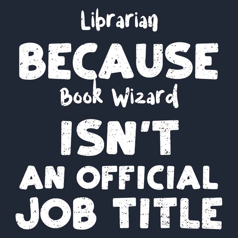 Bibliothécaire Parce que Book Wizard est...