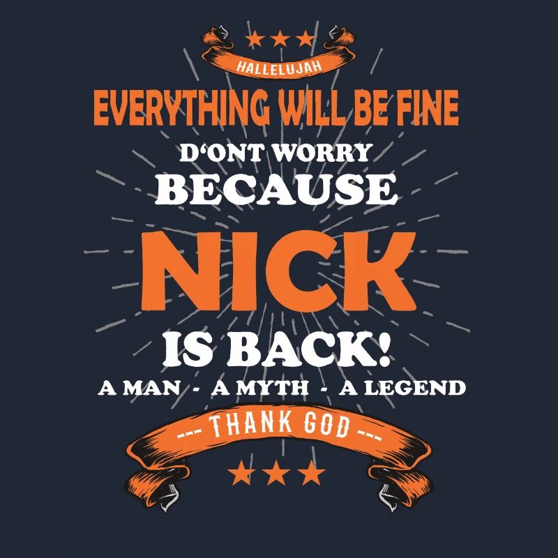 Everything will be fine Nick Is back
