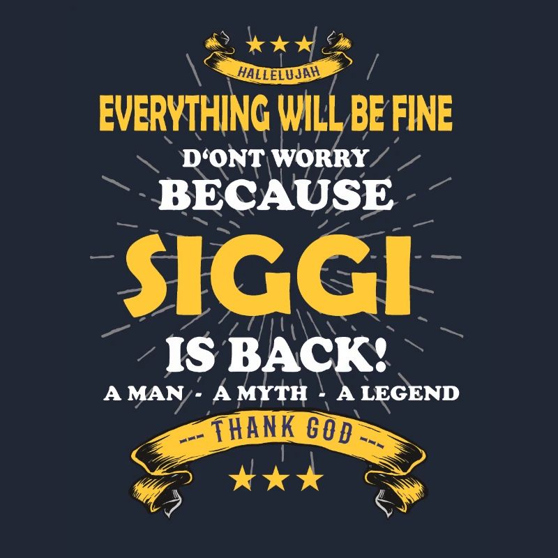 Everything will be fine Siggi Is back