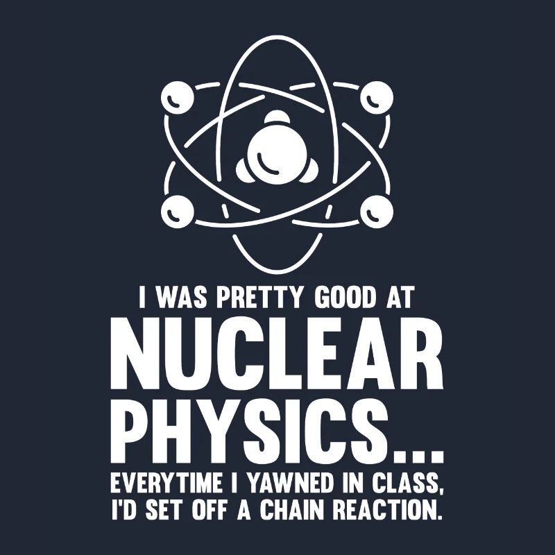 Physics Phyiker Nuclear Physics