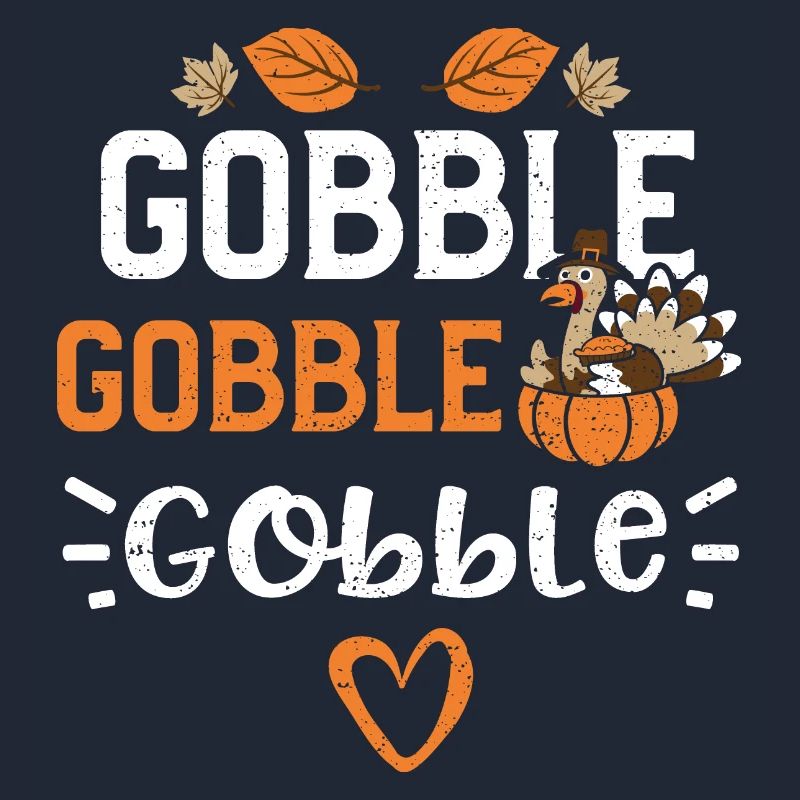 Gobble Gobble Gobble