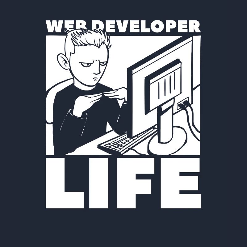 Web Developer Web Developer Life