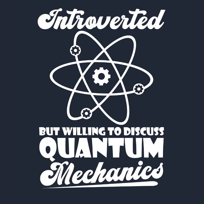 Physics Physicists Introverted Quantum Physics