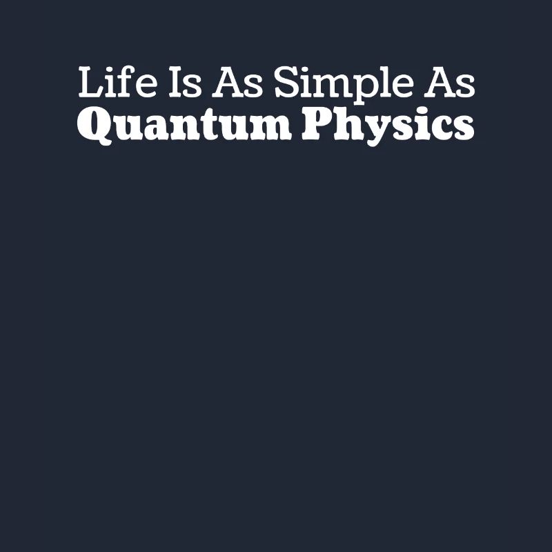 Physics Physicists Humor Quantum Physics