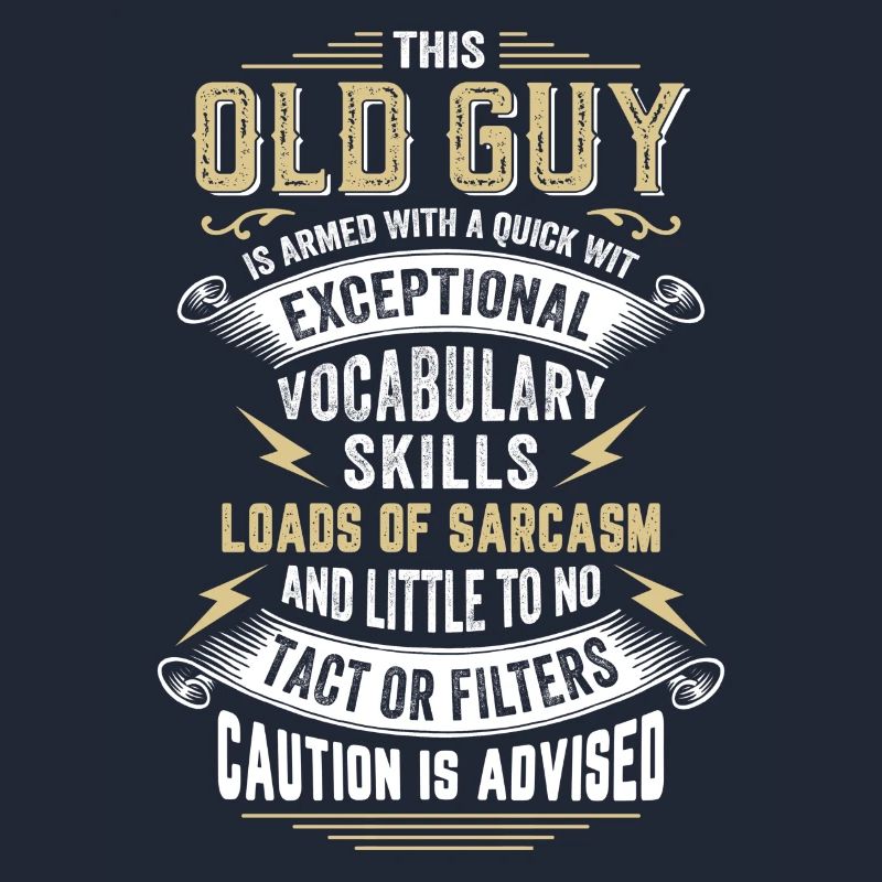 This Old Guy Is Armed With A Quick Wit