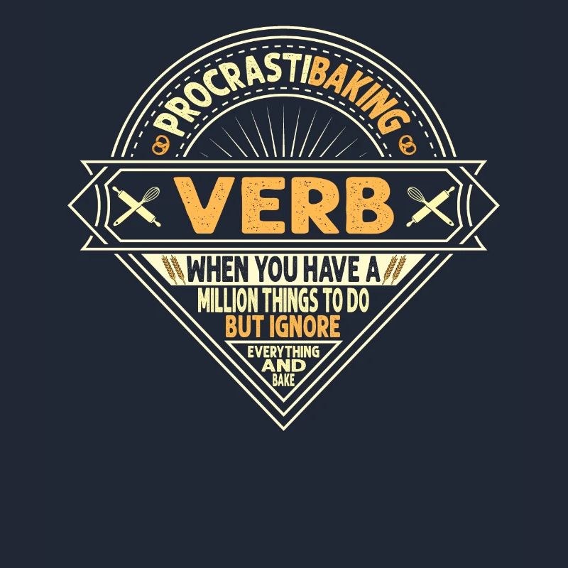 Procrastibaking Verb Definition Für Bäcker Oder