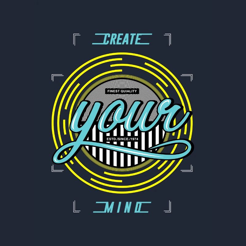 Create your minds