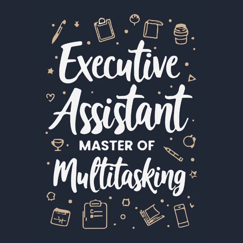 Executive Assistant Master of Multitasking