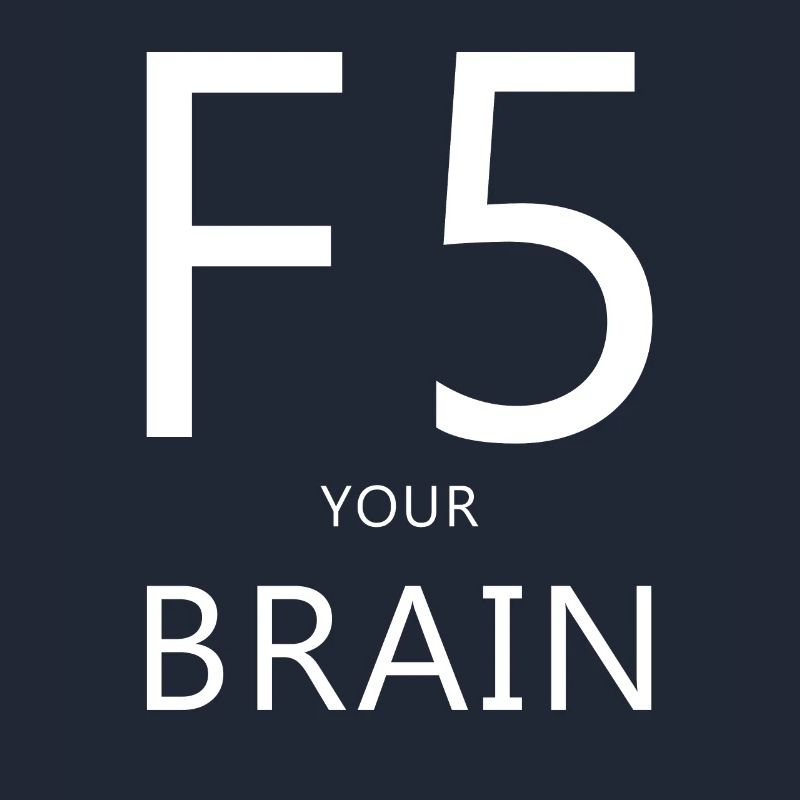 F5, Computer, Spruch, Denken, Nerd, Computer Humor