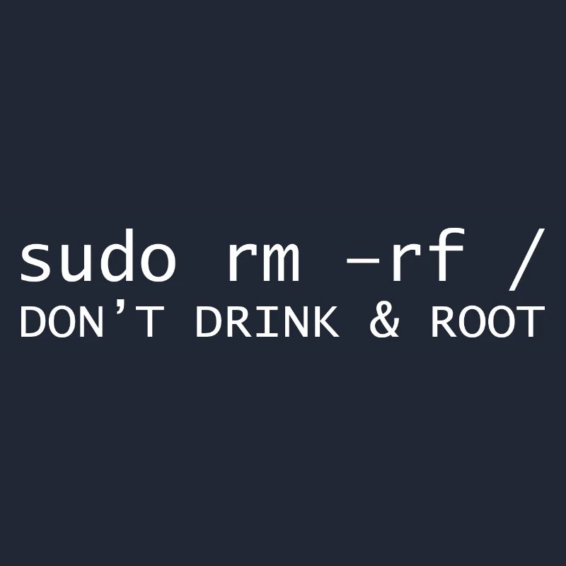 Don't drink root Programming Informatic Geschenk