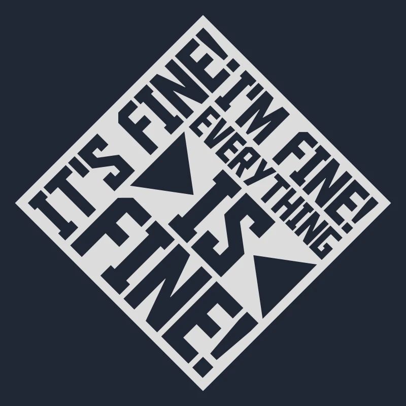 everything is fine Zitat