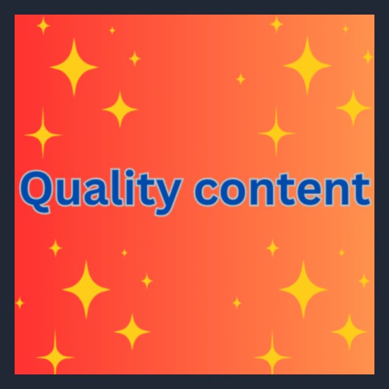 Quality content