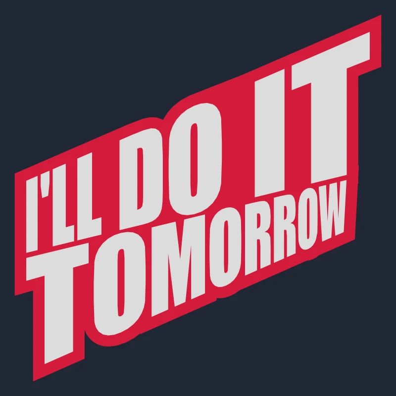 do it tomorrow quote