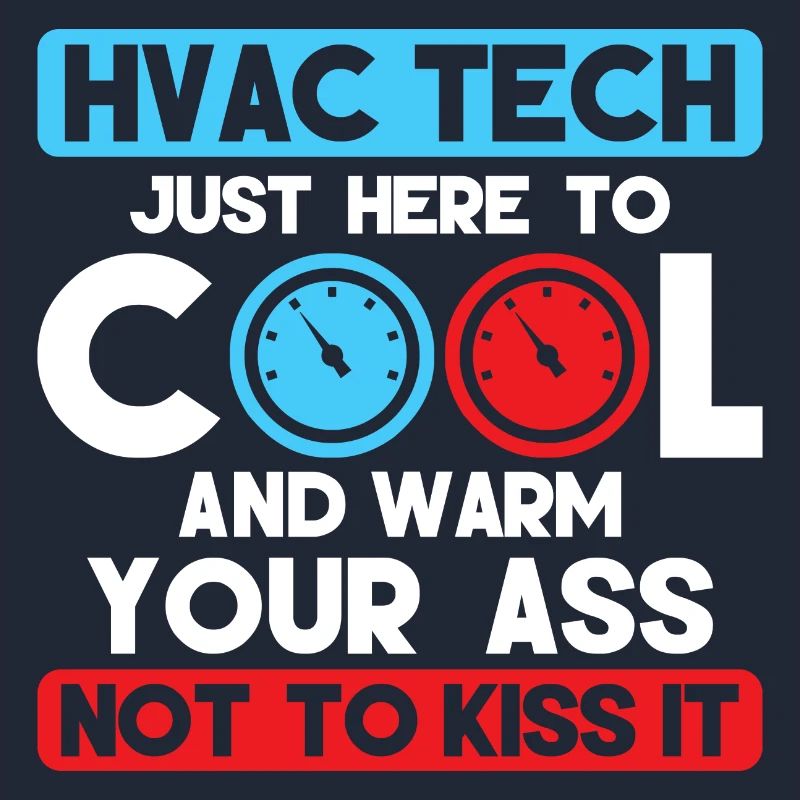 HVAC Tech Just Here To Cool Installer Technician
