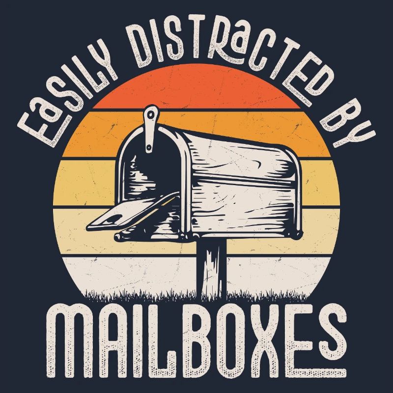 Easily Distracted By Mailboxes Postal Worker Mail