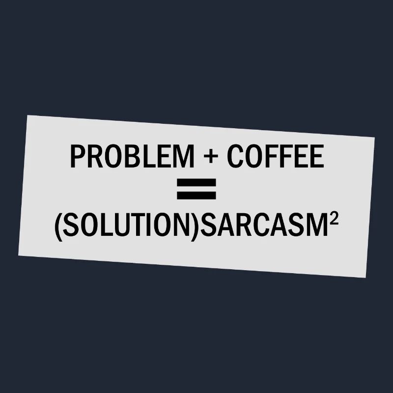 Problem Plus Coffee