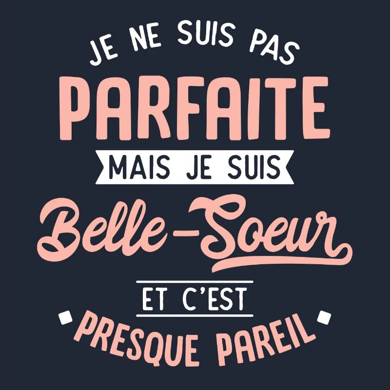 Pas parfaite belle-soeur