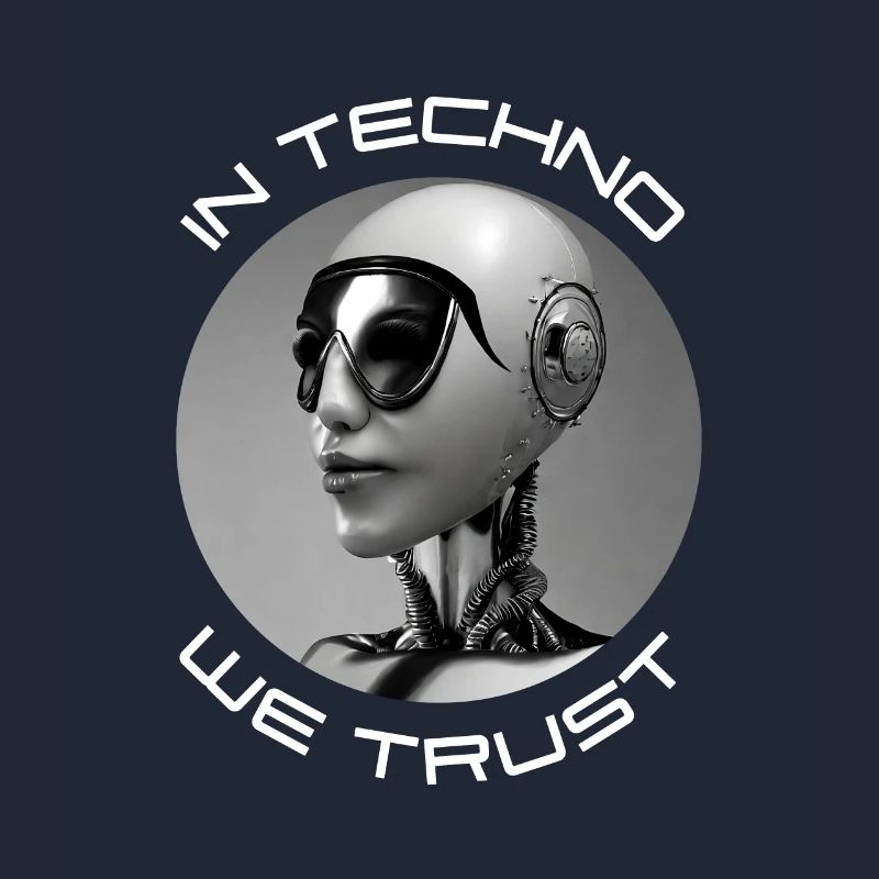 In Techno vertrauen wir