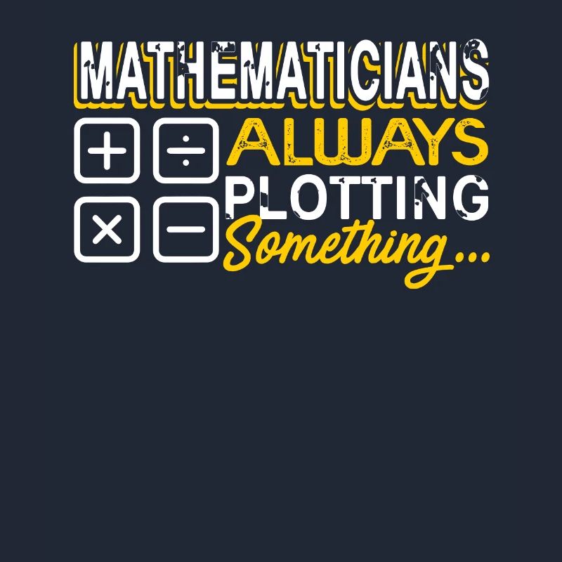 Mathematician Always Plotting Something