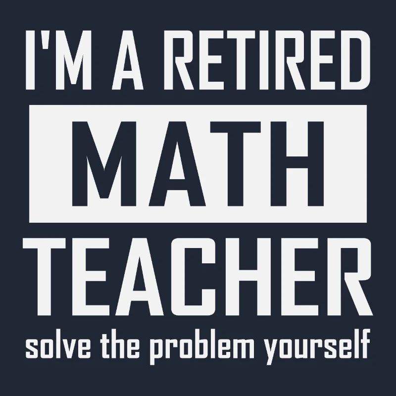 Retired Math Teacher